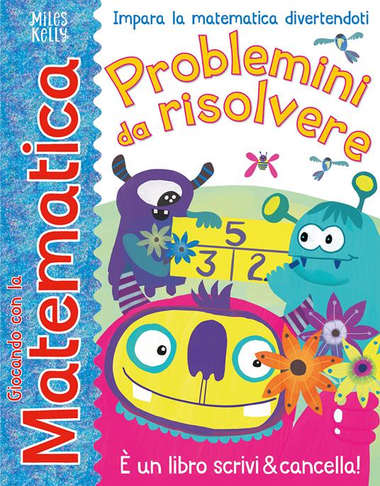 Problemini da risolvere. Giocando con la matematica. Ediz. a colori - copertina