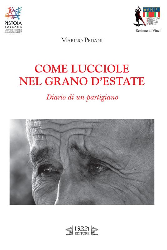Come lucciole nel grano d'estate. Diario di un partigiano - Marino Pedani - copertina