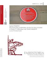 Farestoria. Società e storia pubblica (2024). Vol. 1: Quale passato? Politiche della memoria, usi politici della storia e conflitti memoriali nel tempo presente