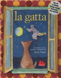 La gatta. Ediz. illustrata. Con CD Audio