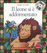 Il leone si è addormentato. Ediz. illustrata. Con CD Audio - Altan - copertina
