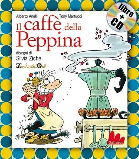 Il caffè della Peppina. Con CD Audio - Alberto Anelli,Tony Martucci,Silvia Ziche - 3