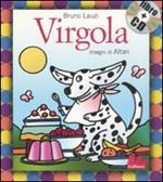 Virgola. Ediz. illustrata. Con CD Audio