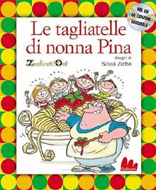 Le tagliatelle di nonna Pina