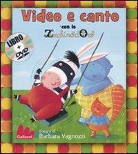 Video e canto con lo Zecchino d'Oro. Con DVD - Barbara Vagnozzi - 6