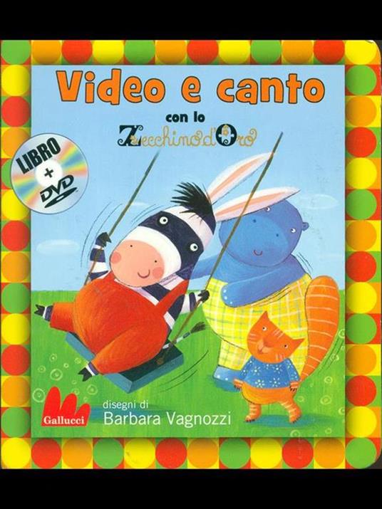 Video e canto con lo Zecchino d'Oro. Con DVD - Barbara Vagnozzi - 3