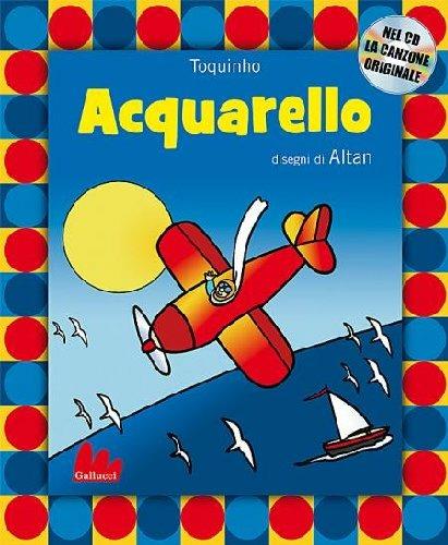 Acquarello. Ediz. illustrata. Con CD Audio - Toquinho,Altan - copertina
