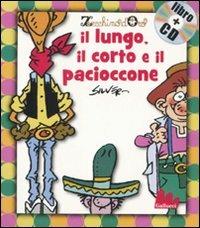 Il lungo, il corto e il pacioccone. Con CD Audio - copertina