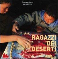 Ragazzi dei deserti. Crescere in armonia