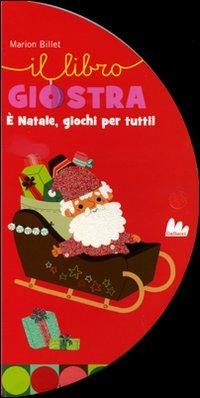 È Natale, giochi per tutti - Marion Billet - copertina