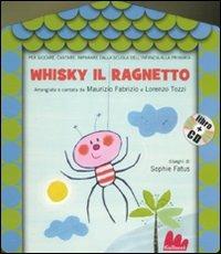 Whisky il ragnetto. Ediz. illustrata. Con CD Audio - Maurizio Fabrizio,Lorenzo Tozzi - copertina