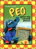 Peo gioca con i grandi pittori. DVD. Con libro