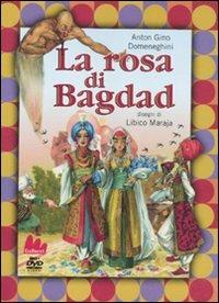 rosa di Bagdad. Con DVD
