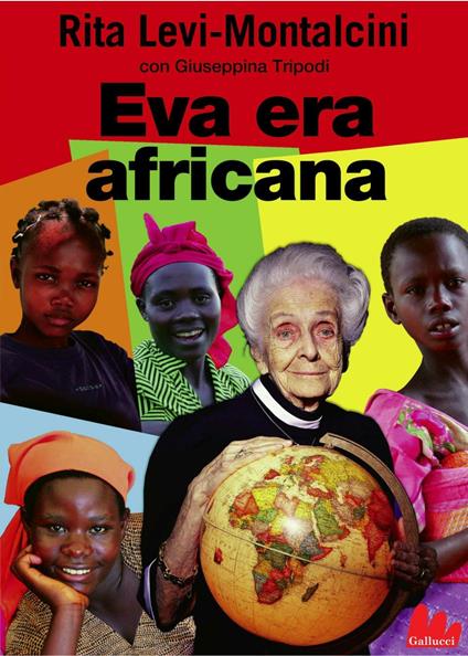 Eva era africana - Rita Levi-Montalcini,Giuseppina Tripodi,Giuliano Ferri - ebook
