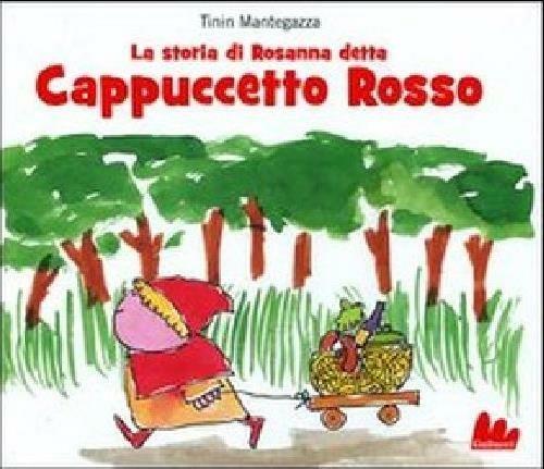 La storia di Rosanna detta Cappuccetto Rosso - Tinin Mantegazza - copertina