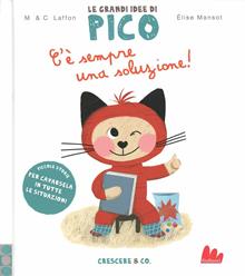 C'è sempre una soluzione! Le grandi idee di Pico Vol. 1