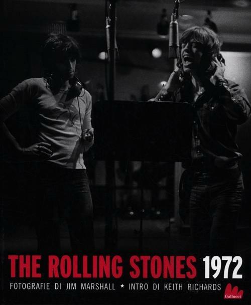 The Rolling Stones 1972 - Michelle Dunn Marsh,Jim Marshall - 3