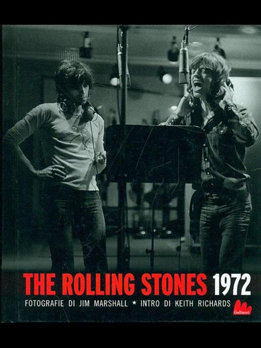 The Rolling Stones 1972 - Michelle Dunn Marsh,Jim Marshall - 2