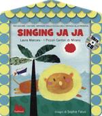 Singing ja ja. Con CD Audio