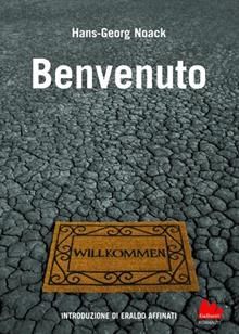 Benvenuto. Quando gli immigrati erano gli italiani