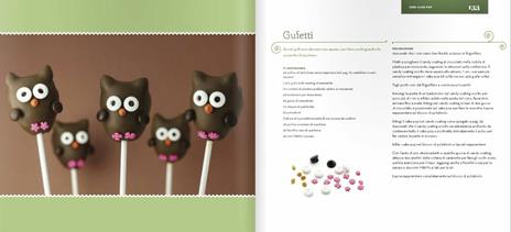 Cake pop. Consigli e trucchi e ricette per realizzare 40 irresistibili mini prelibatezze - Angie Dudley - 3