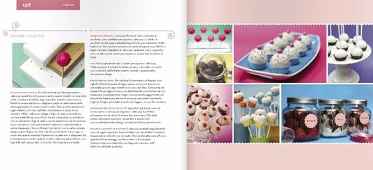 Cake pop. Consigli e trucchi e ricette per realizzare 40 irresistibili mini prelibatezze - Angie Dudley - 4