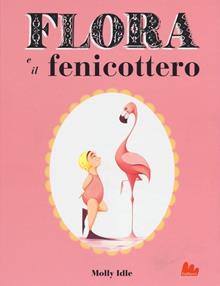 Flora e il fenicottero