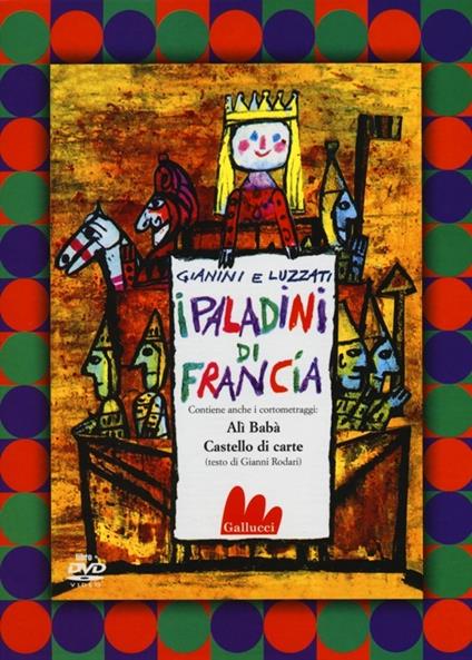 I paladini di Francia. DVD. Con libro - Emanuele Luzzati,Giulio Gianini - copertina