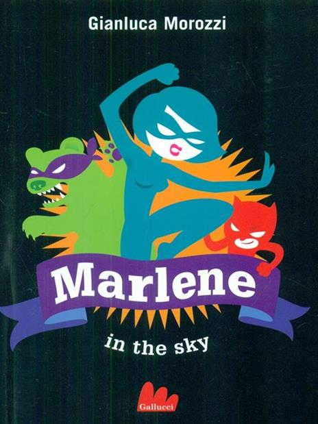 Marlene in the sky - Gianluca Morozzi - 2