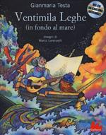 Ventimila leghe (sotto i mari). Ediz. illustrata. Con CD Audio