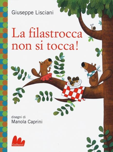 La filastrocca non si tocca! Ediz. illustrata - Giuseppe Lisciani - copertina