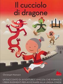 Il cucciolo di dragone. Ediz. illustrata
