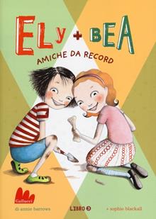 Ely + Bea amiche da record Vol. 3