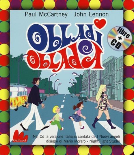 Obladì obladà. Ediz. illustrata. Con CD Audio - Paul McCartney,John Lennon,Mario Moraro - copertina