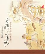 Ernest e Celestine. Ernest ha l'influenza. Ediz. illustrata