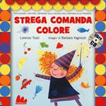Strega comanda colore. Con CD Audio