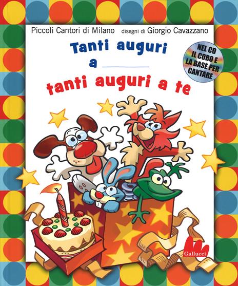 Tanti auguri a te. Con CD Audio - Giorgio Cavazzano - copertina