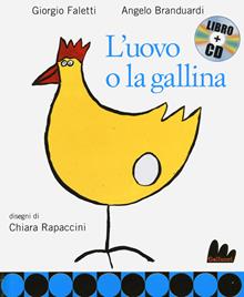 L'uovo e la gallina. Con CD Audio