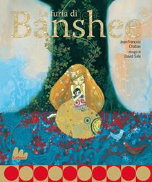 La furia di Banshee. Ediz. illustrata