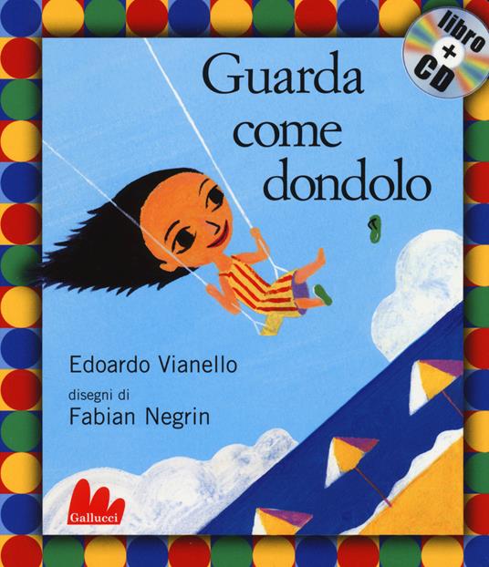Guarda come dondolo. Con CD Audio - Edoardo Vianello,Fabian Negrin - copertina