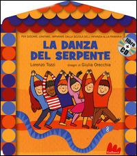 La danza del serpente. Con CD Audio