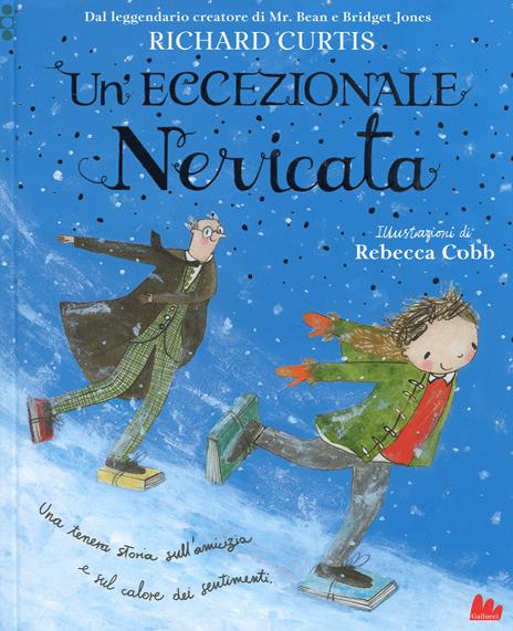 Un' eccezionale nevicata. Ediz. illustrata - Richard Curtis - copertina