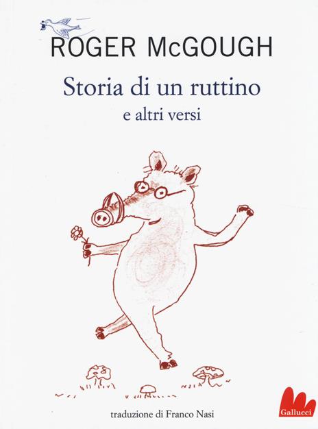 Storia di un ruttino e altri versi. Testo inglese a fronte - Roger McGough - copertina