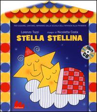 Stella stellina. Ediz. illustrata. Con CD Audio - Lorenzo Tozzi,Nicoletta Costa - copertina