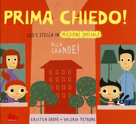 Prima chiedo! Alla grande! Leo e Stella in missione speciale. Ediz. illustrata - Kristen Grove,Valeria Petrone - 3