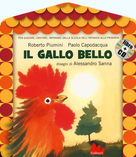 Il gallo bello. Ediz. illustrata. Con CD Audio - Roberto Piumini,Paolo Capodacqua - copertina