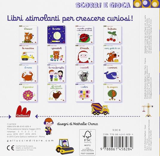 Il cantiere. Scorri e gioca. Ediz. illustrata - Nathalie Choux - 2