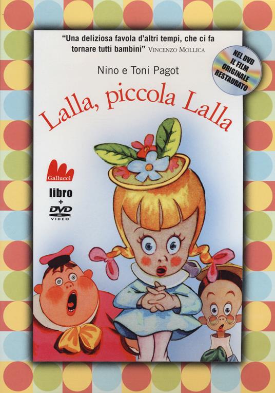 Lalla, piccola Lalla. Ediz. illustrata. Con DVD - Nino Pagot,Toni Pagot - copertina