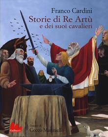 Storie di re Artù e dei suoi cavalieri