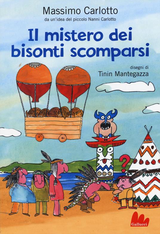 Il mistero dei bisonti scomparsi. Ediz. illustrata - Massimo Carlotto - copertina